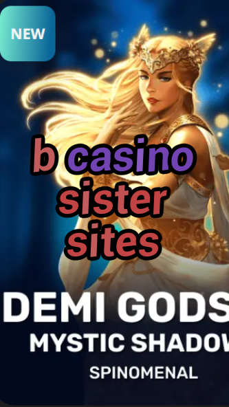 b casino sister sites-trdjkmsxjksdss.com